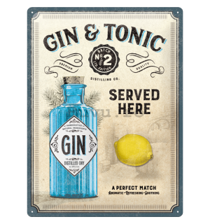 Placă metalică: Gin & Tonic Served Here - 40x30 cm