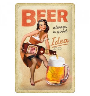 Placă metalică: Beer Always a Good Idea - 20x30 cm