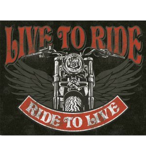 Placă metalică - Live to Ride, Ride to Live