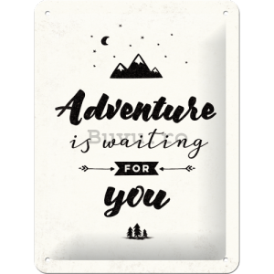Placă metalică - Adventure is Waiting for You