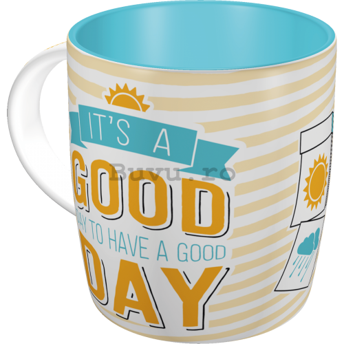 Cană - It's a Good Day to Have a Good Day