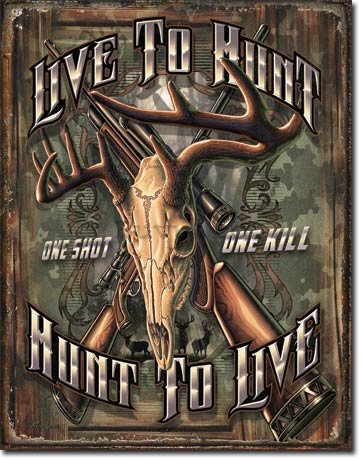 Placă metalică - Live to Hunt, Hunt to Live