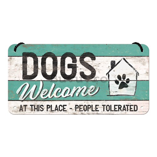Placa metalica cu snur: Dogs Welcome - 10x20 cm