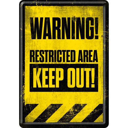 Ilustrată metalică - Warning! Restricted Area Keep Out! 