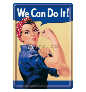 Ilustrată metalică - We Can Do It!