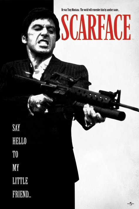 Poster - Scarface (Say Hello To My Little Friend)
