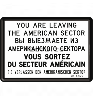Ilustrată metalică - You are Leaving the American Sector