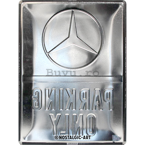 Placă metalică: Mercedes-Benz Parking Only - 40x30 cm