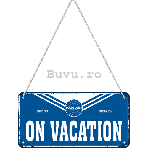Placa metalica cu snur: Pan Am (On Vacation) - 10x20 cm
