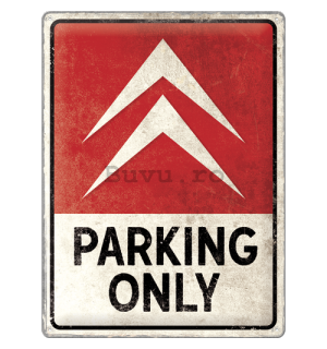 Placă metalică: Citroën (Parking Only) - 30x40 cm
