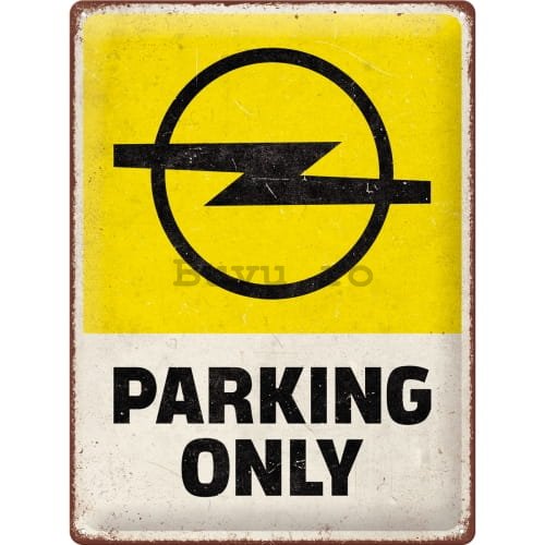 Placă metalică: Opel Parking Only - 30x40 cm