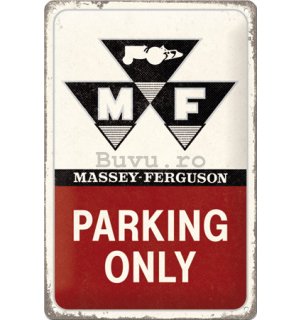 Placă metalică: Massey Ferguson Parking Only - 20x30 cm