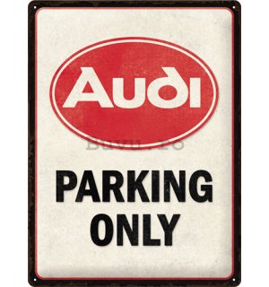 Placă metalică: Audi Parking Only - 30x40 cm