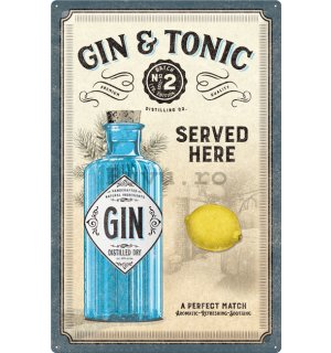 Placă metalică: Gin & Tonic Served Here - 40x60 cm