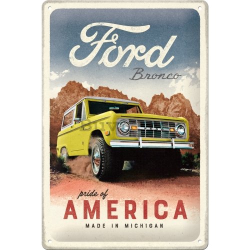 Placă metalică: Ford Bronco (Pride of America) - 20x30 cm
