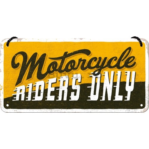 Placa metalica cu snur: Motorcycle Riders Only - 20x10 cm
