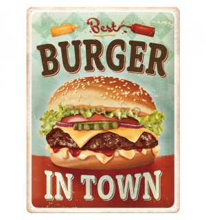 Placă metalică: Best Burger in Town - 30x40 cm